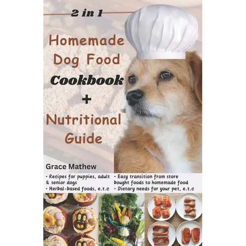 2-in-1 Homemade Dog Food Cookbook + Nutrition Guide